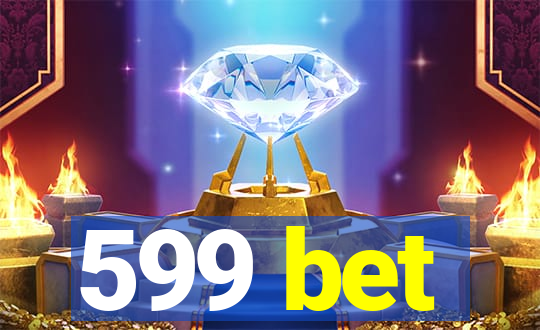 599 bet